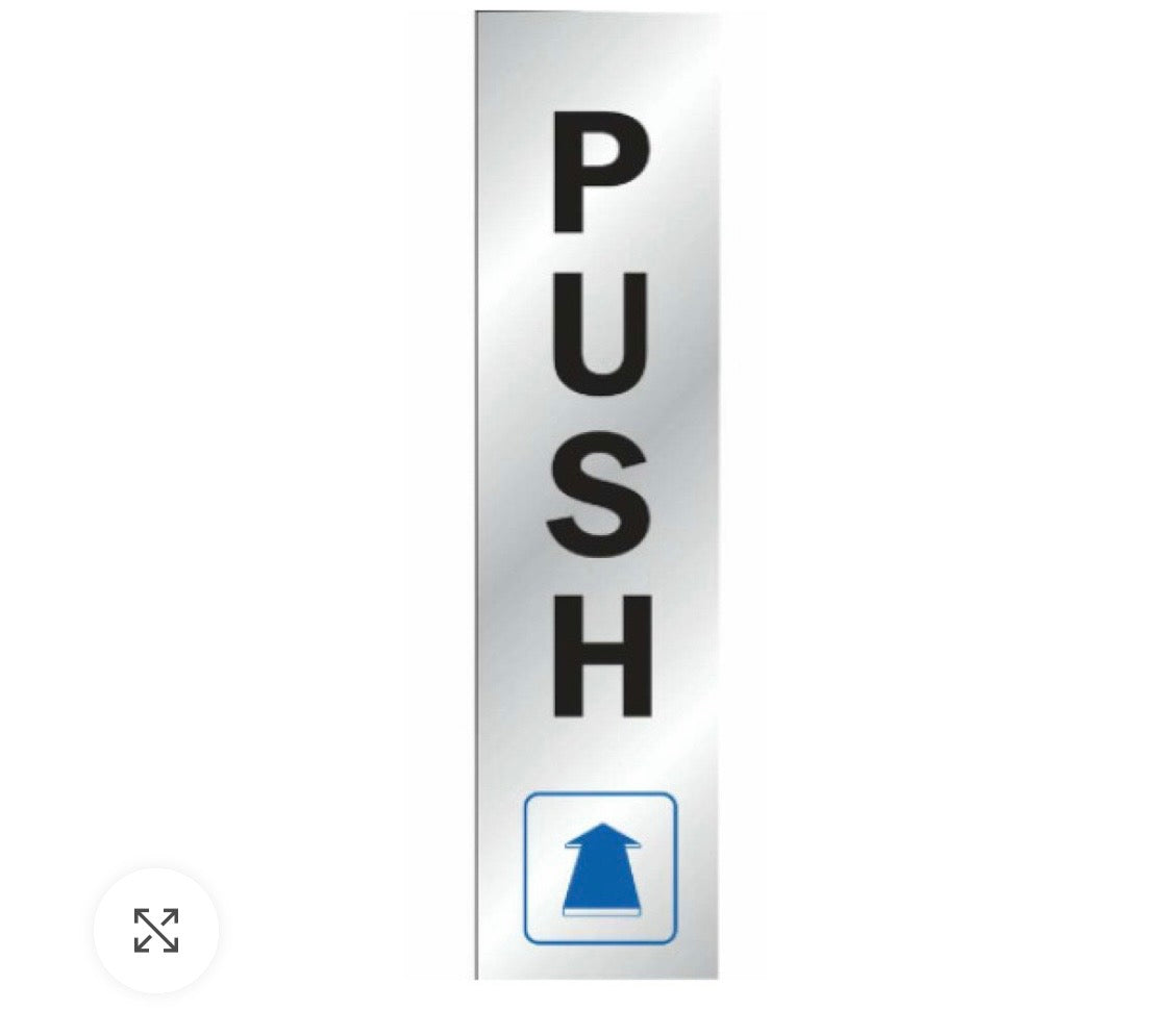 Push sign 2” x 8”