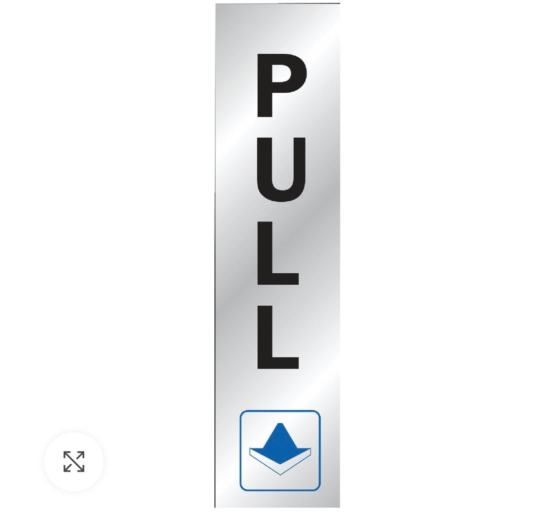 Pull sign 2” x 8”