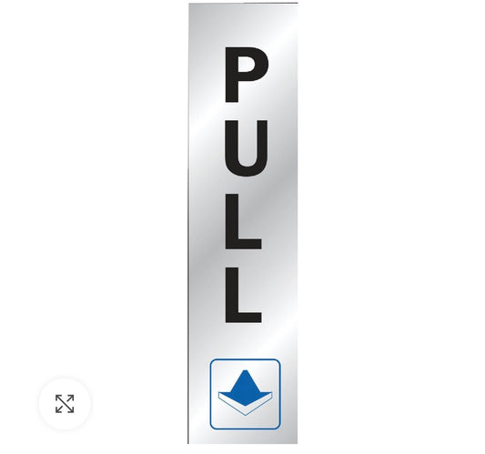Pull sign 2” x 8”